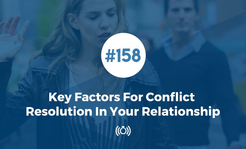 Thumbnail image for: Key factors for conflict resolution in your relationship